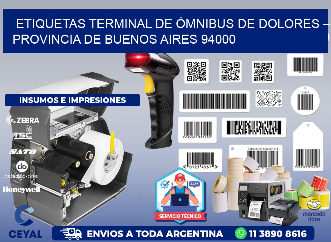 ETIQUETAS TERMINAL DE ÓMNIBUS DE DOLORES – PROVINCIA DE BUENOS AIRES 94000