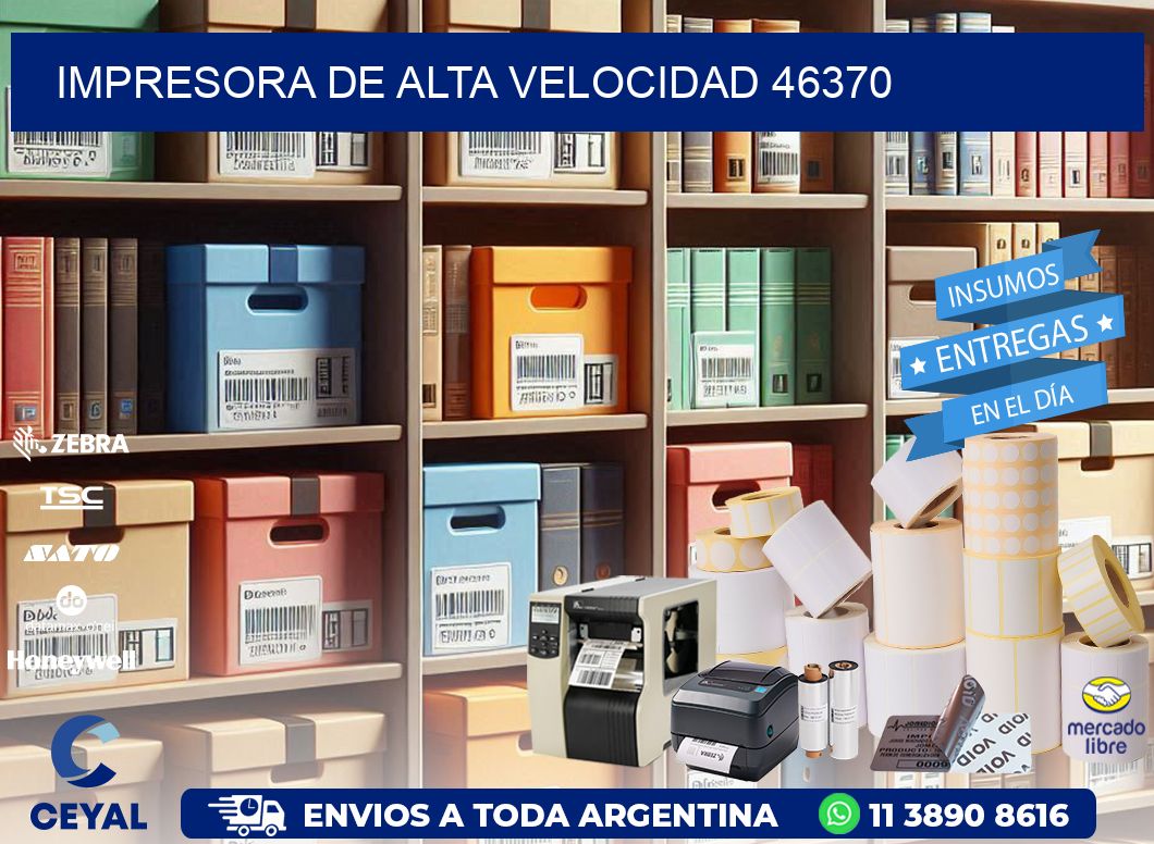 IMPRESORA DE ALTA VELOCIDAD 46370