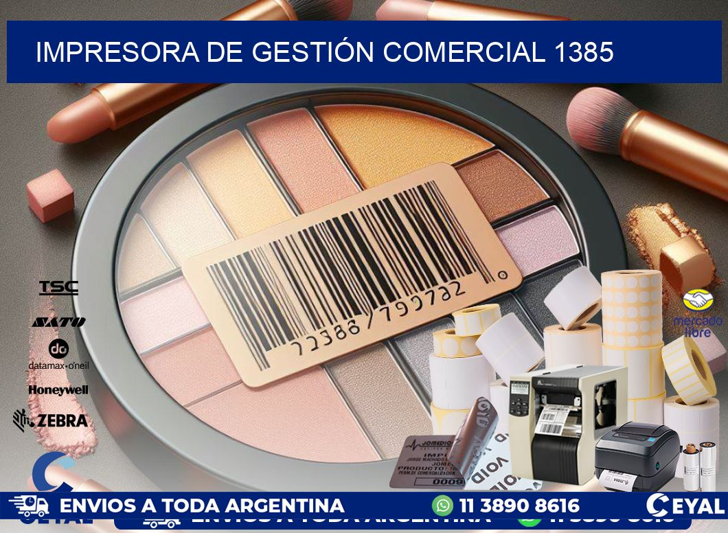 IMPRESORA DE GESTIÓN COMERCIAL 1385