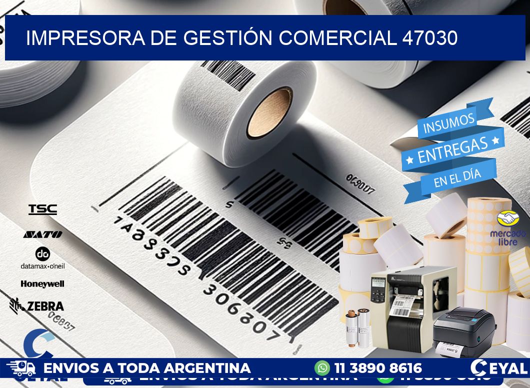 IMPRESORA DE GESTIÓN COMERCIAL 47030