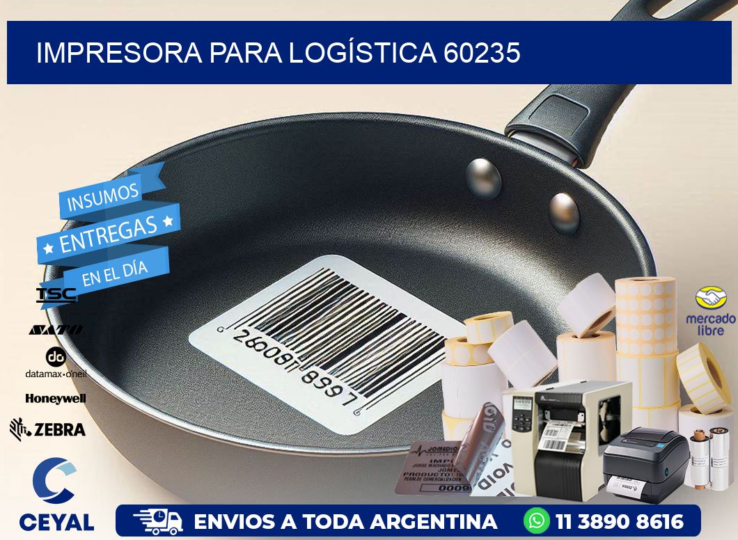 IMPRESORA PARA LOGÍSTICA 60235