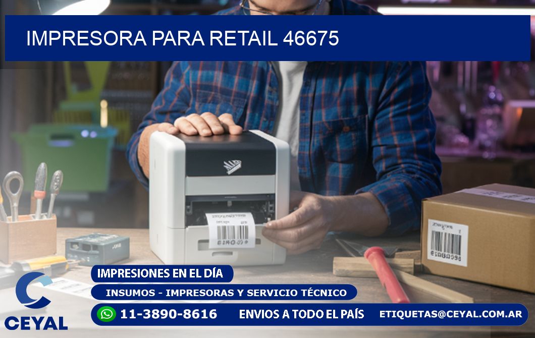 IMPRESORA PARA RETAIL 46675