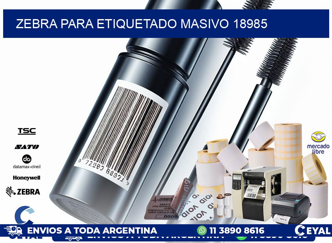 ZEBRA PARA ETIQUETADO MASIVO 18985