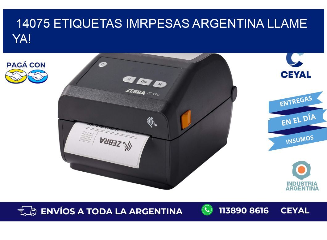 14075 etiquetas imrpesas argentina LLAME YA!