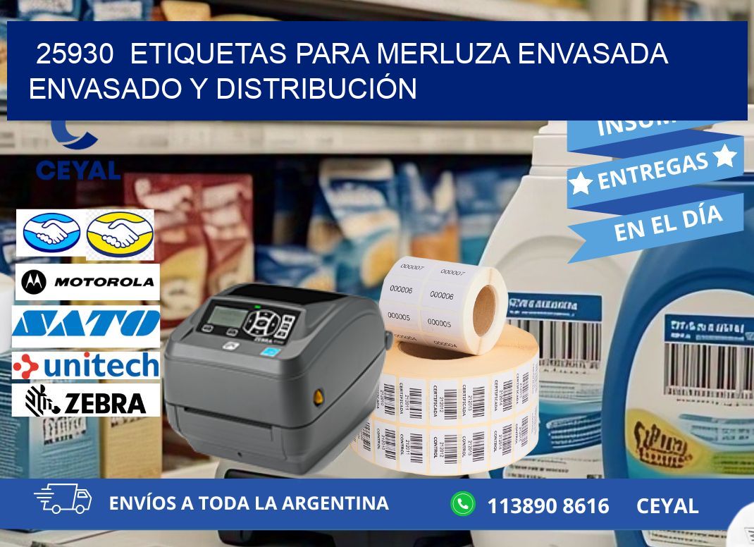 25930  ETIQUETAS PARA MERLUZA ENVASADA ENVASADO Y DISTRIBUCIÓN