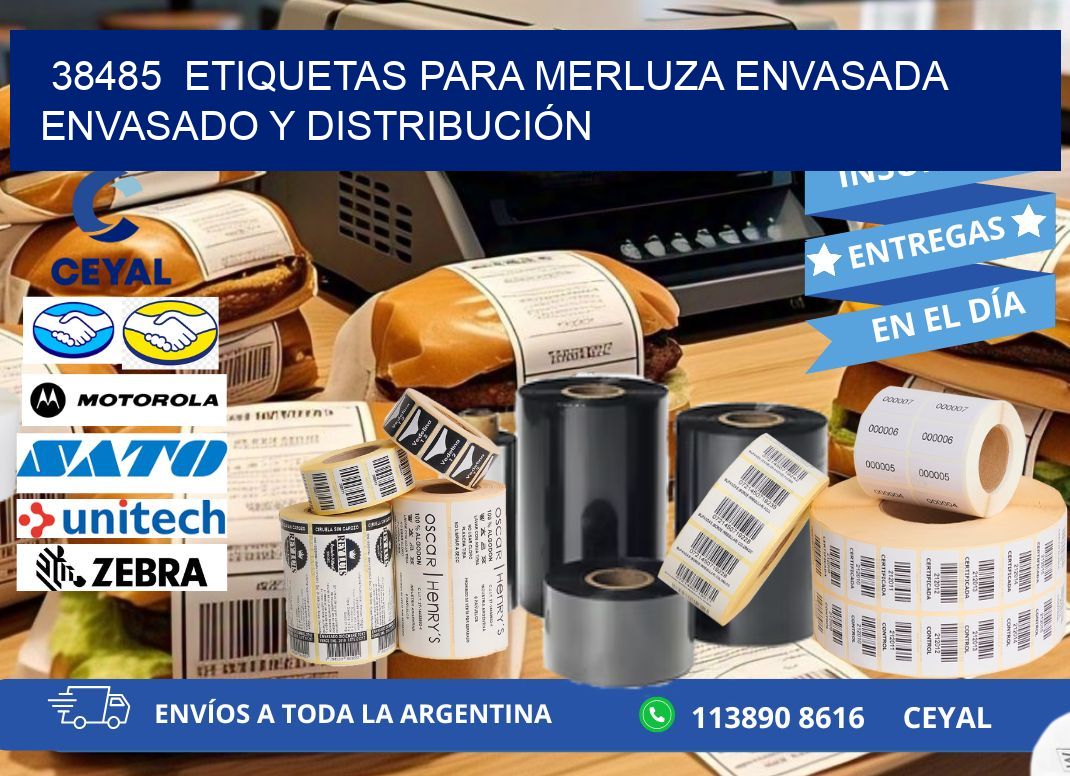 38485  ETIQUETAS PARA MERLUZA ENVASADA ENVASADO Y DISTRIBUCIÓN