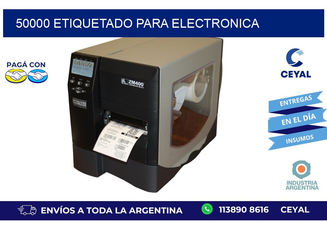 50000 ETIQUETADO PARA ELECTRONICA