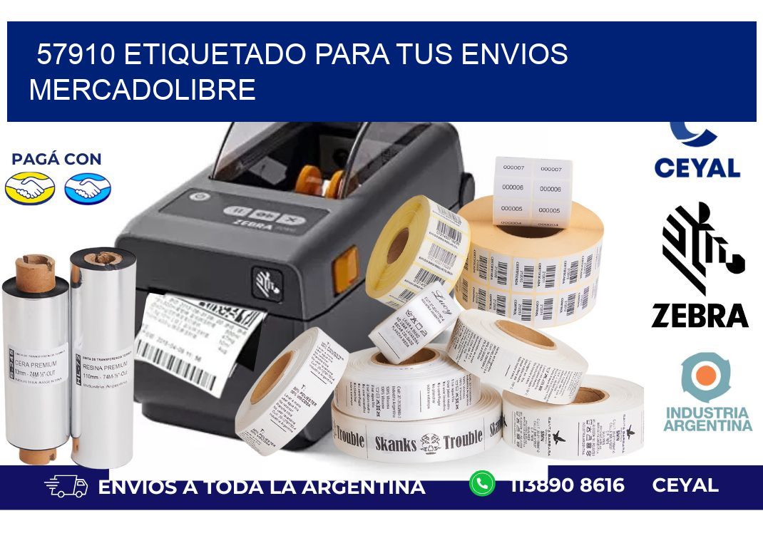 57910 ETIQUETADO PARA TUS ENVIOS MERCADOLIBRE