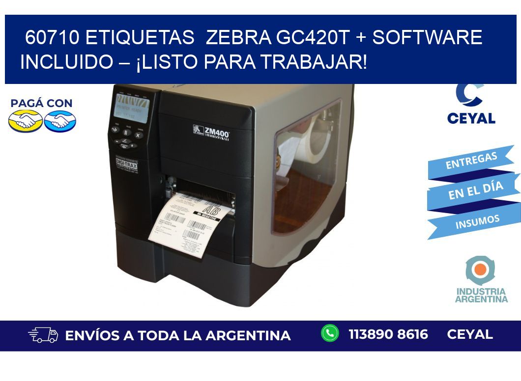 60710 etiquetas  Zebra GC420T + Software Incluido – ¡Listo Para Trabajar!