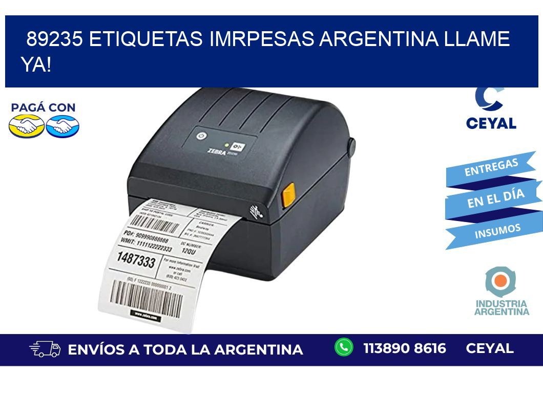89235 etiquetas imrpesas argentina LLAME YA!