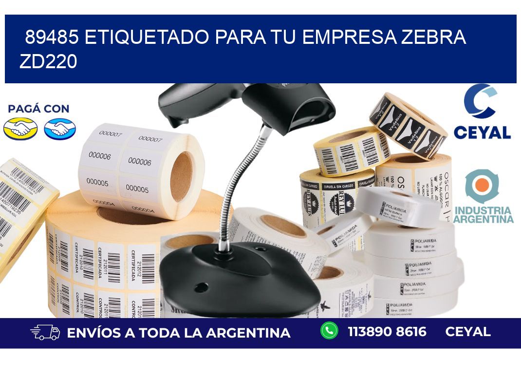 89485 ETIQUETADO PARA TU EMPRESA ZEBRA ZD220