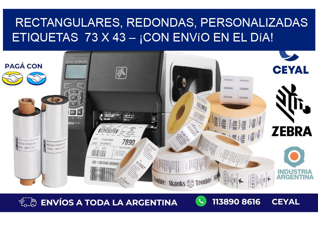 Rectangulares, Redondas, Personalizadas etiquetas  73 x 43 – ¡Con Envío en el Día!