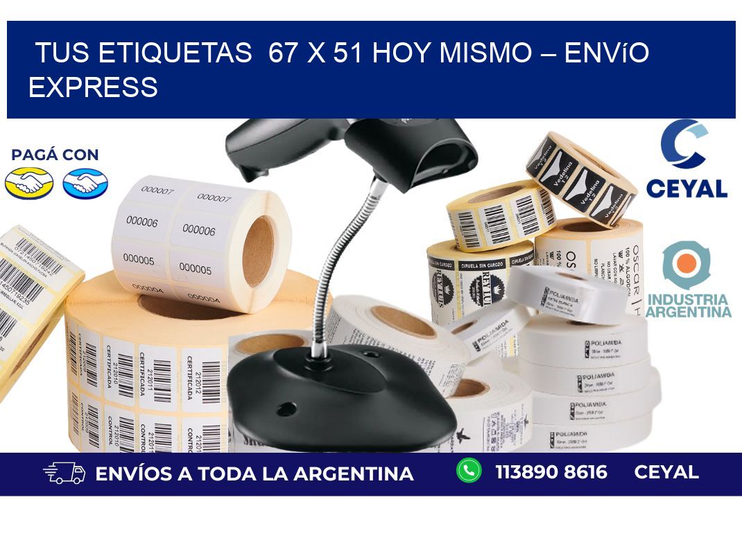 Tus Etiquetas  67 x 51 Hoy Mismo – Envío Express