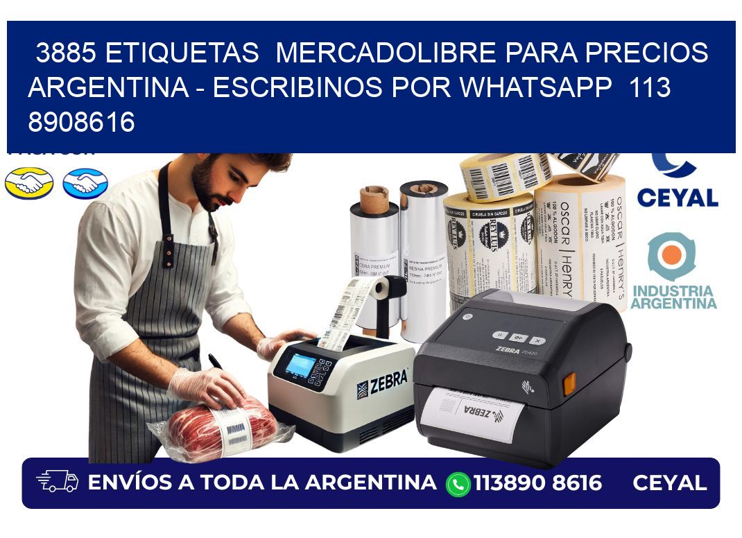3885 ETIQUETAS  MERCADOLIBRE PARA PRECIOS ARGENTINA – ESCRIBINOS POR WHATSAPP  113 8908616