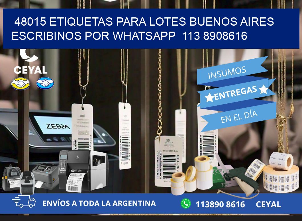 48015 ETIQUETAS PARA LOTES BUENOS AIRES ESCRIBINOS POR WHATSAPP  113 8908616