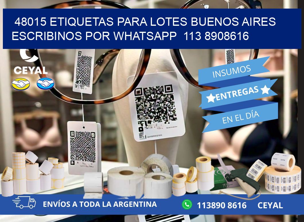 48015 ETIQUETAS PARA LOTES BUENOS AIRES ESCRIBINOS POR WHATSAPP  113 8908616