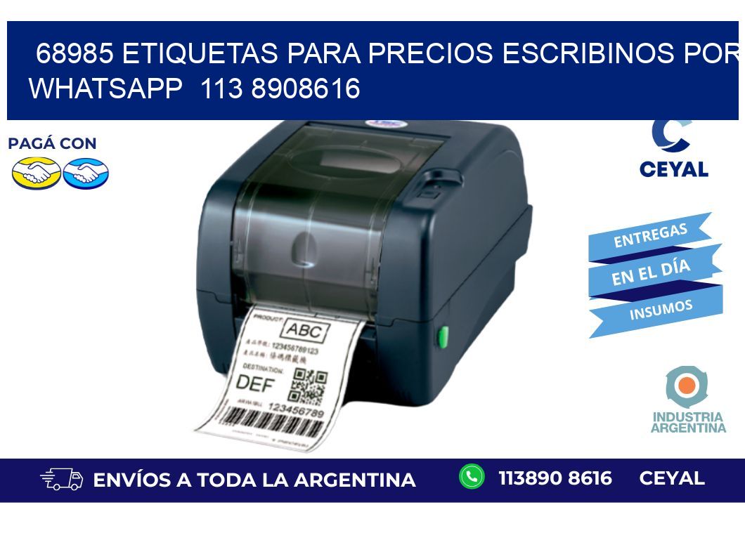 68985 ETIQUETAS PARA PRECIOS ESCRIBINOS POR WHATSAPP  113 8908616
