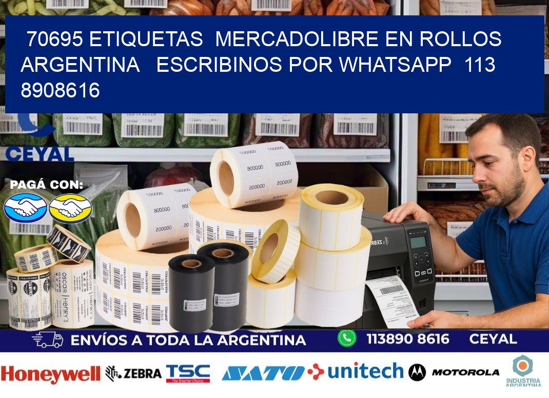 70695 ETIQUETAS  MERCADOLIBRE EN ROLLOS ARGENTINA   ESCRIBINOS POR WHATSAPP  113 8908616