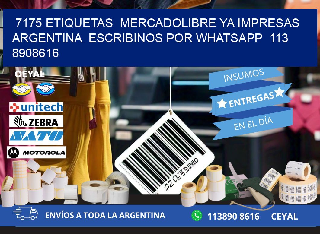 7175 ETIQUETAS  MERCADOLIBRE YA IMPRESAS ARGENTINA  ESCRIBINOS POR WHATSAPP  113 8908616