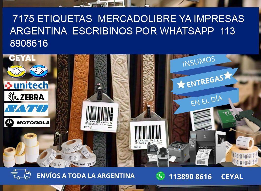 7175 ETIQUETAS  MERCADOLIBRE YA IMPRESAS ARGENTINA  ESCRIBINOS POR WHATSAPP  113 8908616