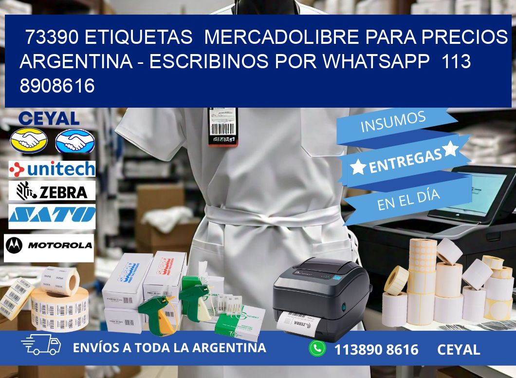 73390 ETIQUETAS  MERCADOLIBRE PARA PRECIOS ARGENTINA – ESCRIBINOS POR WHATSAPP  113 8908616