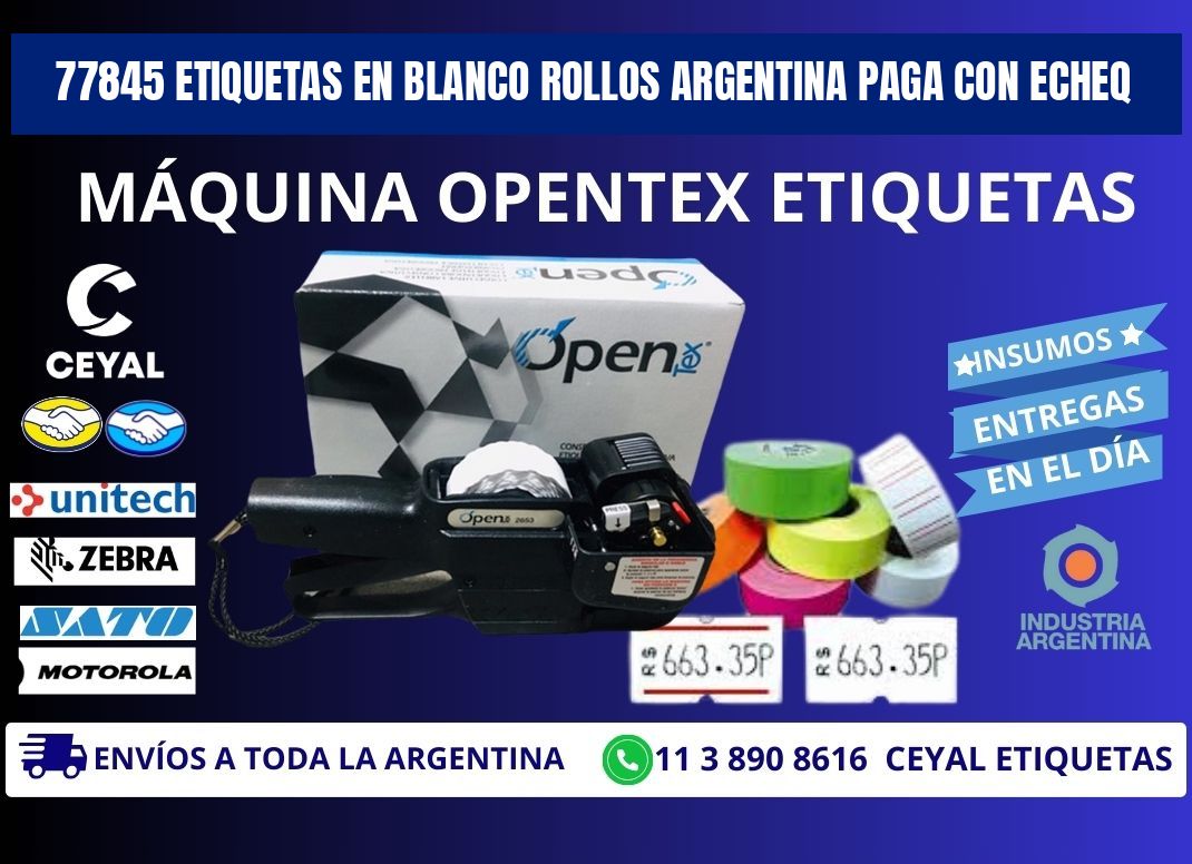 77845 ETIQUETAS EN BLANCO ROLLOS ARGENTINA PAGA CON ECHEQ