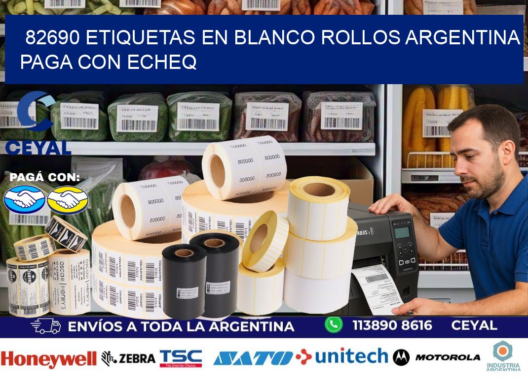 82690 ETIQUETAS EN BLANCO ROLLOS ARGENTINA PAGA CON ECHEQ
