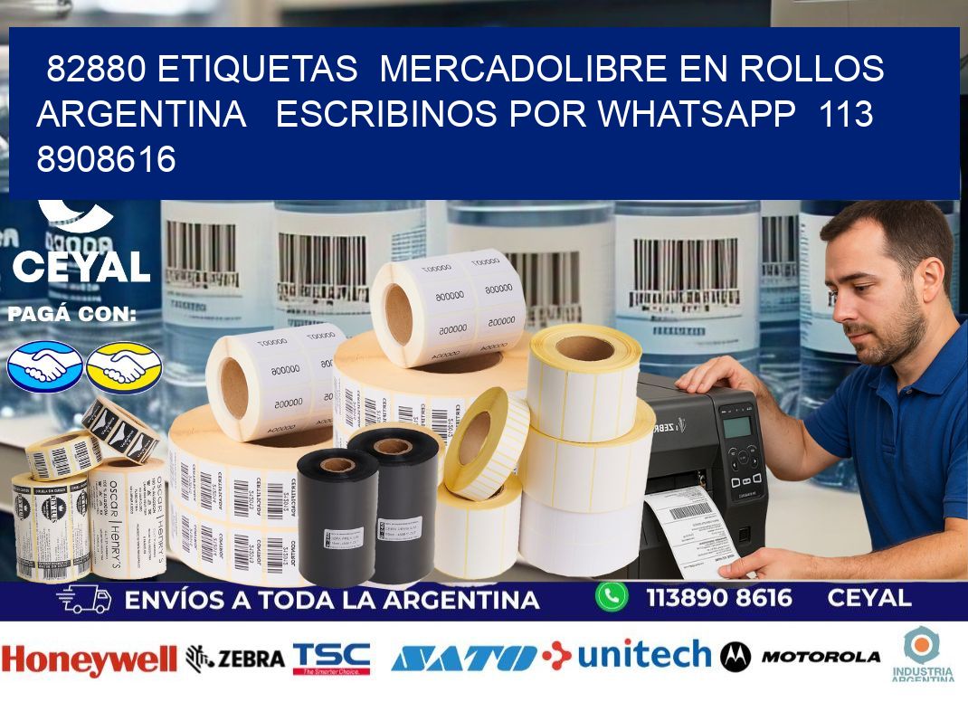 82880 ETIQUETAS  MERCADOLIBRE EN ROLLOS ARGENTINA   ESCRIBINOS POR WHATSAPP  113 8908616