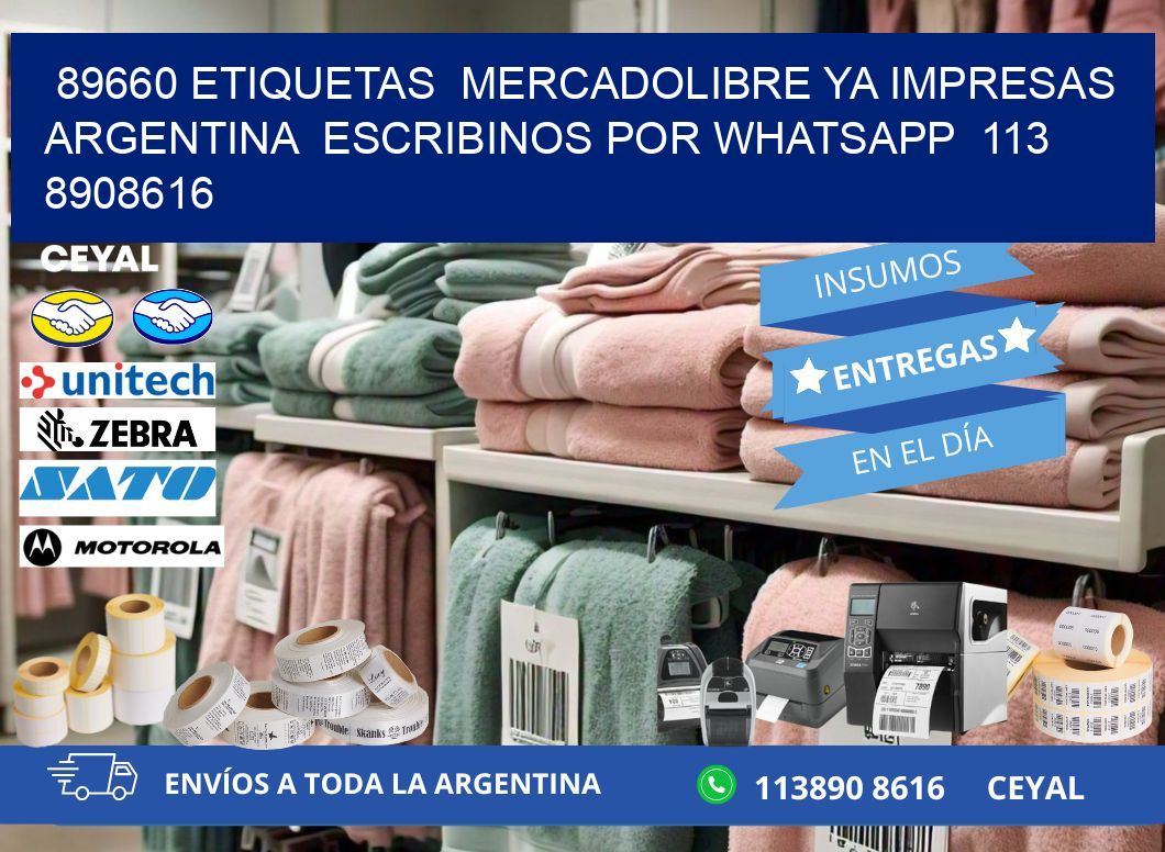 89660 ETIQUETAS  MERCADOLIBRE YA IMPRESAS ARGENTINA  ESCRIBINOS POR WHATSAPP  113 8908616