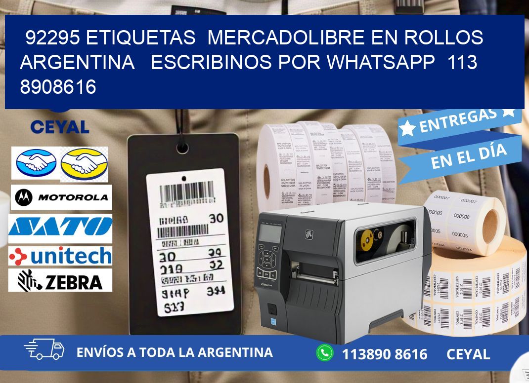 92295 ETIQUETAS  MERCADOLIBRE EN ROLLOS ARGENTINA   ESCRIBINOS POR WHATSAPP  113 8908616