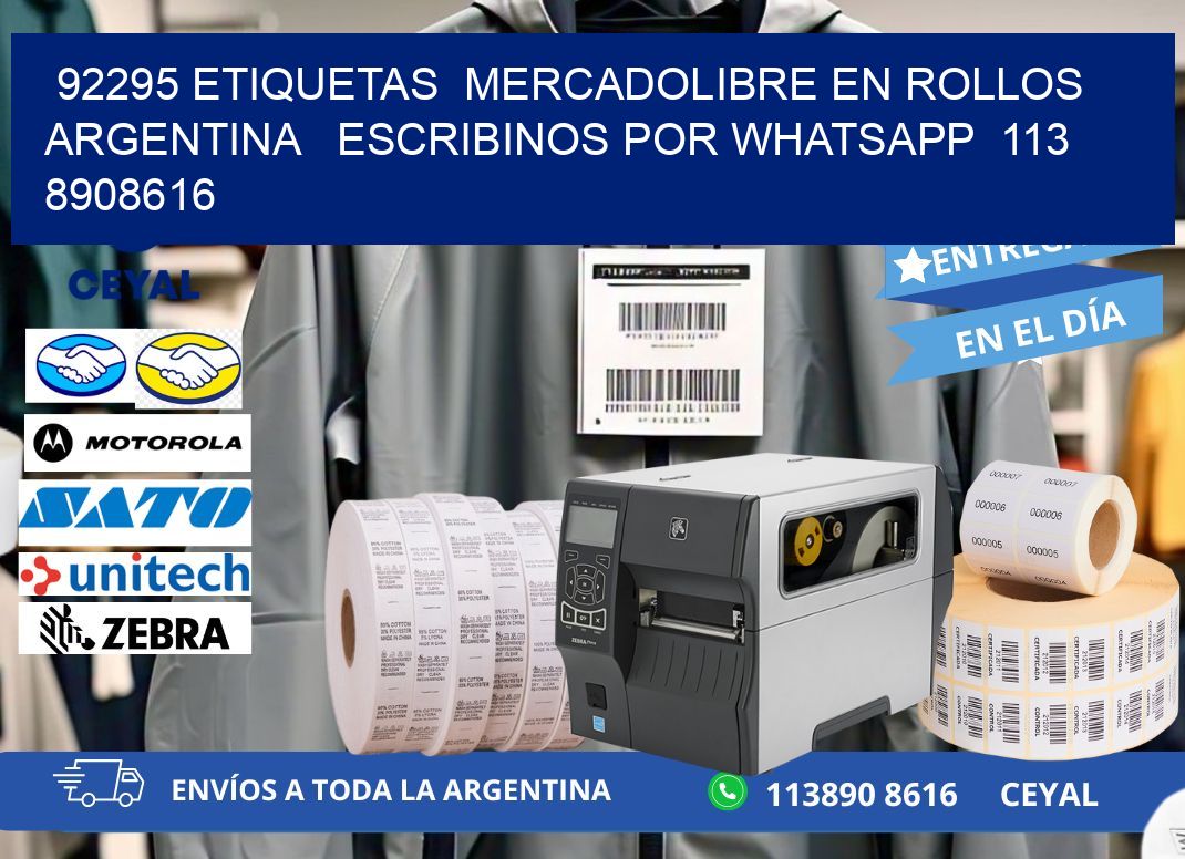 92295 ETIQUETAS  MERCADOLIBRE EN ROLLOS ARGENTINA   ESCRIBINOS POR WHATSAPP  113 8908616