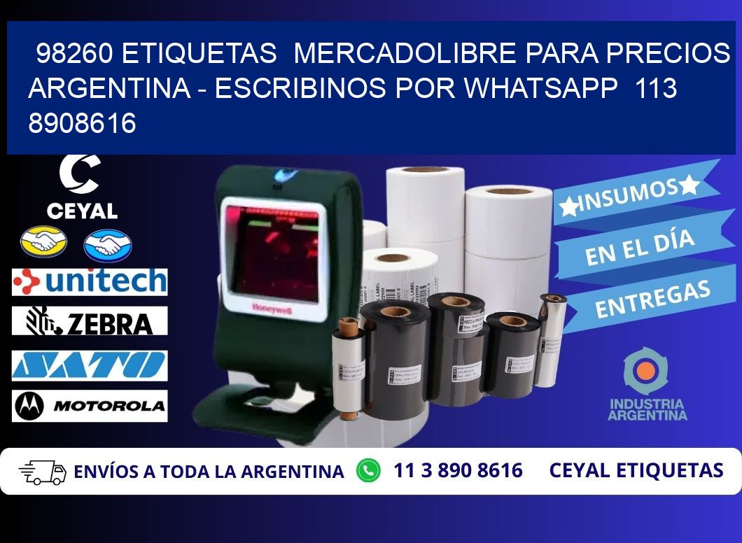 98260 ETIQUETAS  MERCADOLIBRE PARA PRECIOS ARGENTINA - ESCRIBINOS POR WHATSAPP  113 8908616