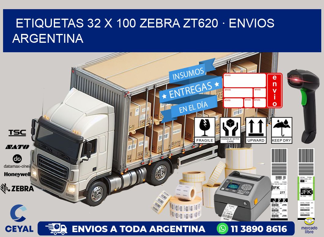 ETIQUETAS 32 x 100 ZEBRA ZT620 · ENVIOS ARGENTINA