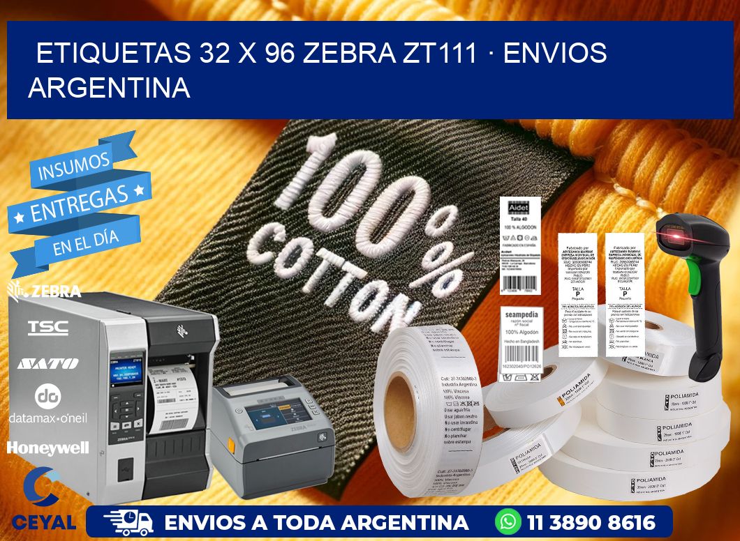 ETIQUETAS 32 x 96 ZEBRA ZT111 · ENVIOS ARGENTINA