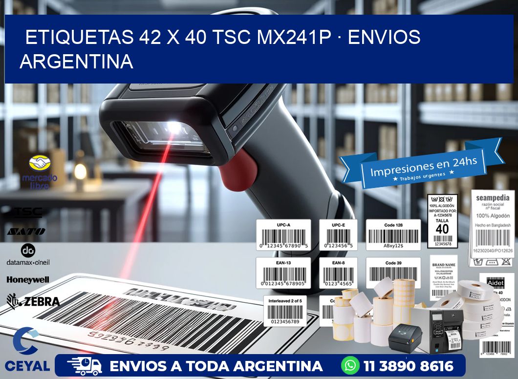 ETIQUETAS 42 x 40 TSC MX241P · ENVIOS ARGENTINA