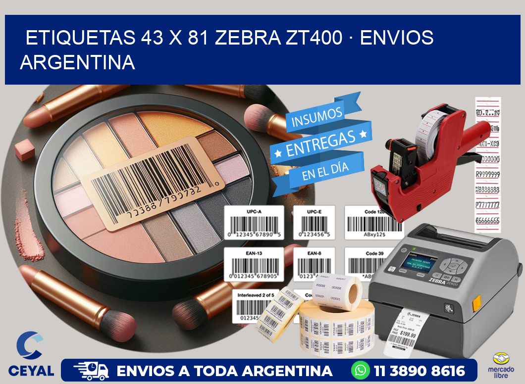 ETIQUETAS 43 x 81 ZEBRA ZT400 · ENVIOS ARGENTINA