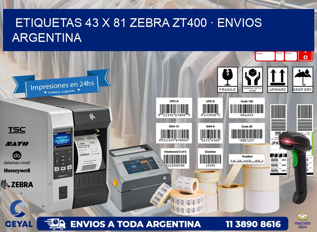 ETIQUETAS 43 x 81 ZEBRA ZT400 · ENVIOS ARGENTINA