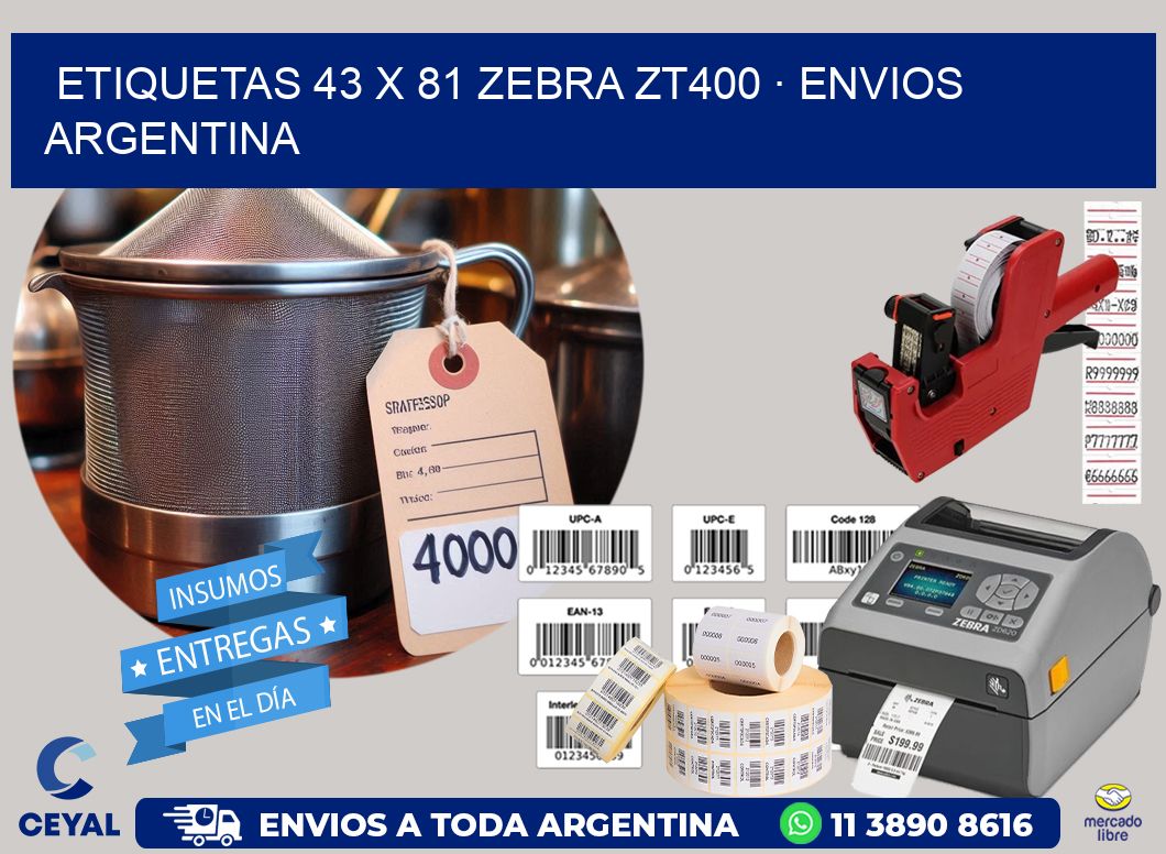 ETIQUETAS 43 x 81 ZEBRA ZT400 · ENVIOS ARGENTINA