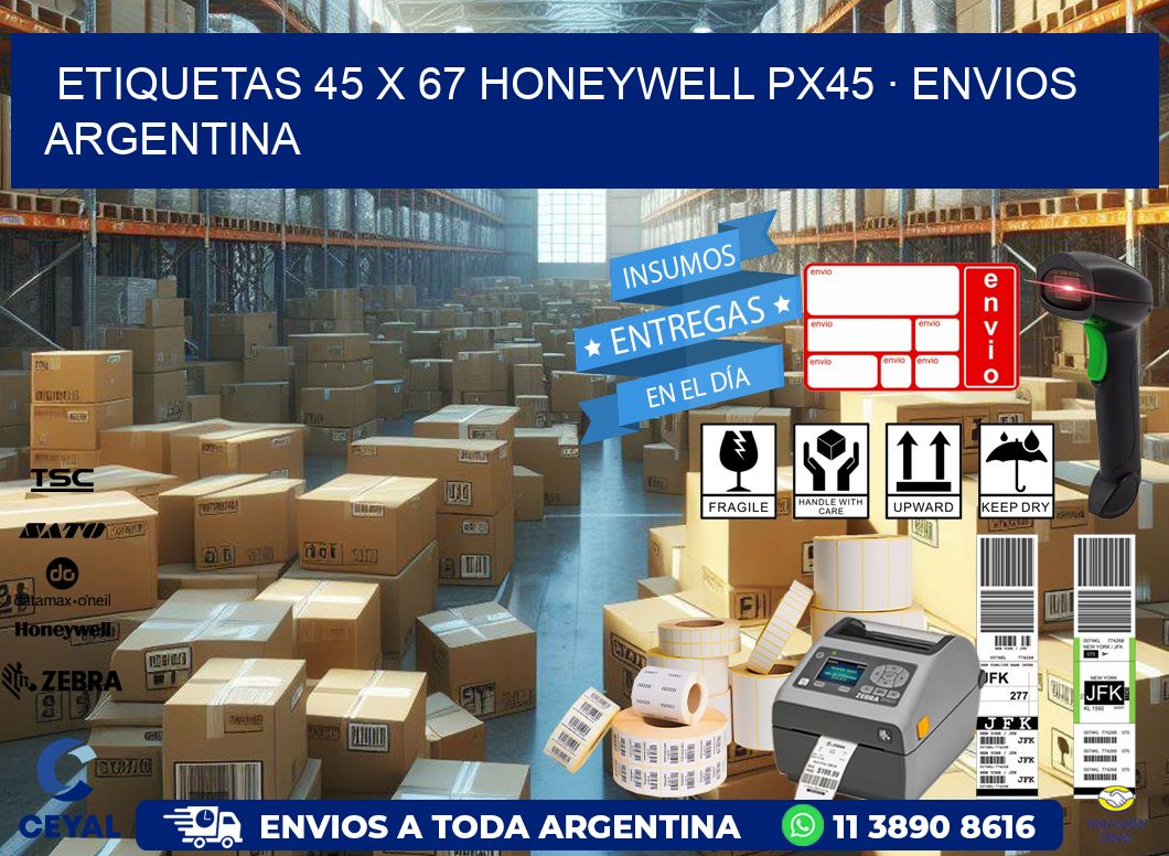 ETIQUETAS 45 x 67 HONEYWELL PX45 · ENVIOS ARGENTINA