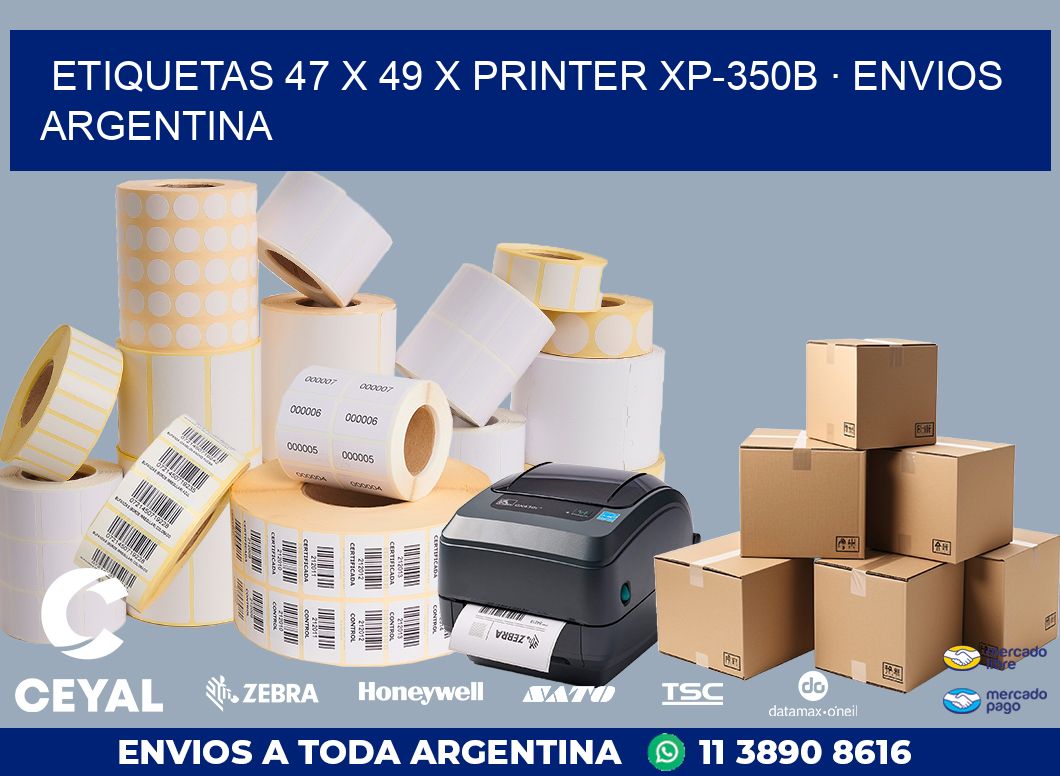 ETIQUETAS 47 x 49 X PRINTER XP-350B · ENVIOS ARGENTINA