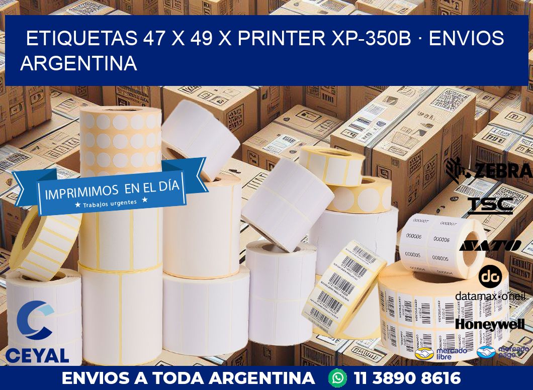 ETIQUETAS 47 x 49 X PRINTER XP-350B · ENVIOS ARGENTINA