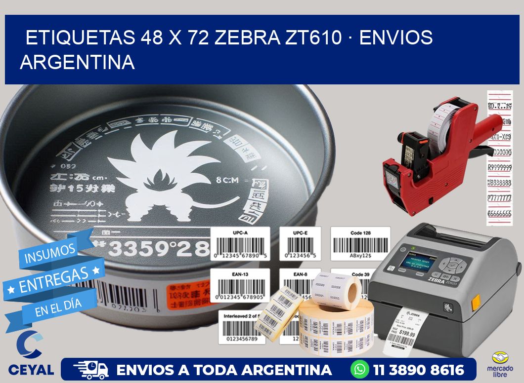 ETIQUETAS 48 x 72 ZEBRA ZT610 · ENVIOS ARGENTINA