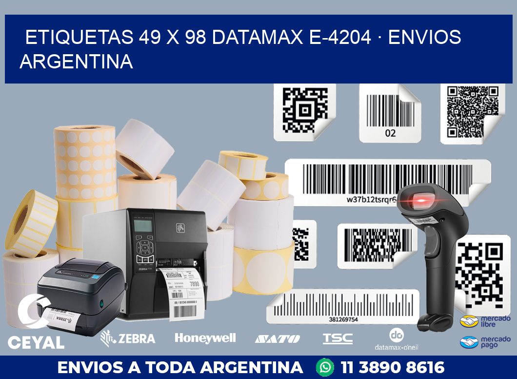 ETIQUETAS 49 x 98 DATAMAX E-4204 · ENVIOS ARGENTINA