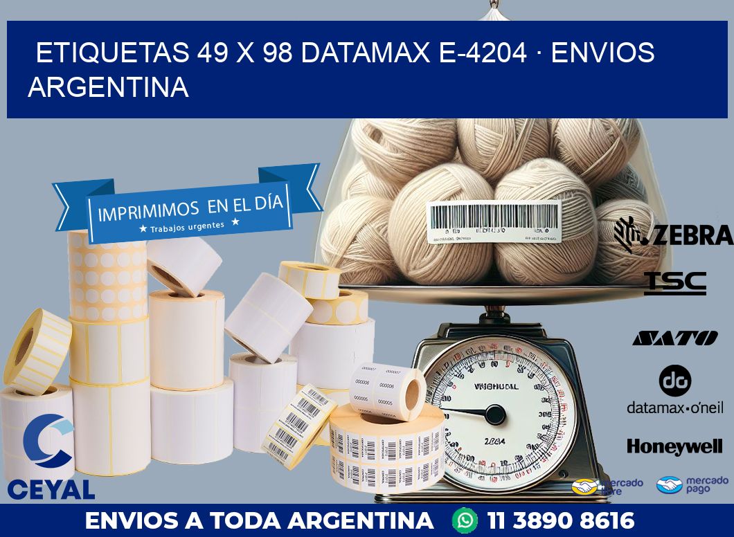 ETIQUETAS 49 x 98 DATAMAX E-4204 · ENVIOS ARGENTINA