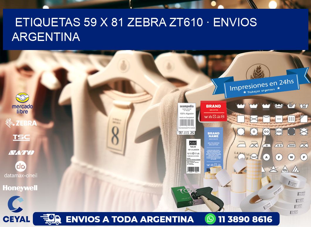 ETIQUETAS 59 x 81 ZEBRA ZT610 · ENVIOS ARGENTINA