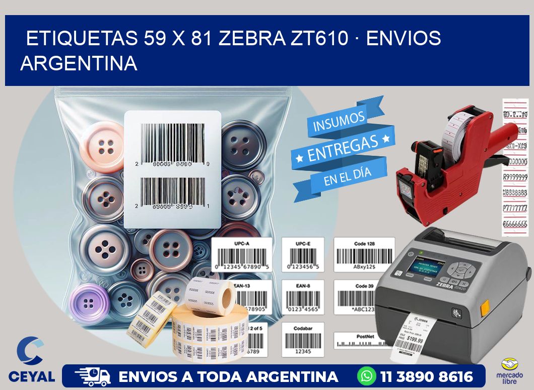 ETIQUETAS 59 x 81 ZEBRA ZT610 · ENVIOS ARGENTINA