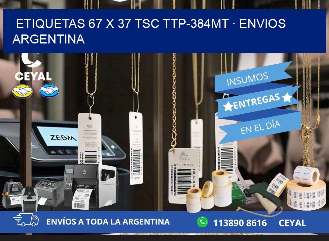 ETIQUETAS 67 x 37 TSC TTP-384MT · ENVIOS ARGENTINA
