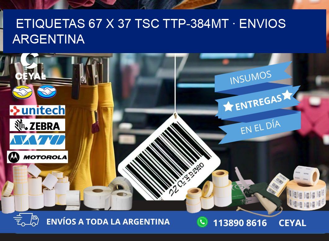 ETIQUETAS 67 x 37 TSC TTP-384MT · ENVIOS ARGENTINA