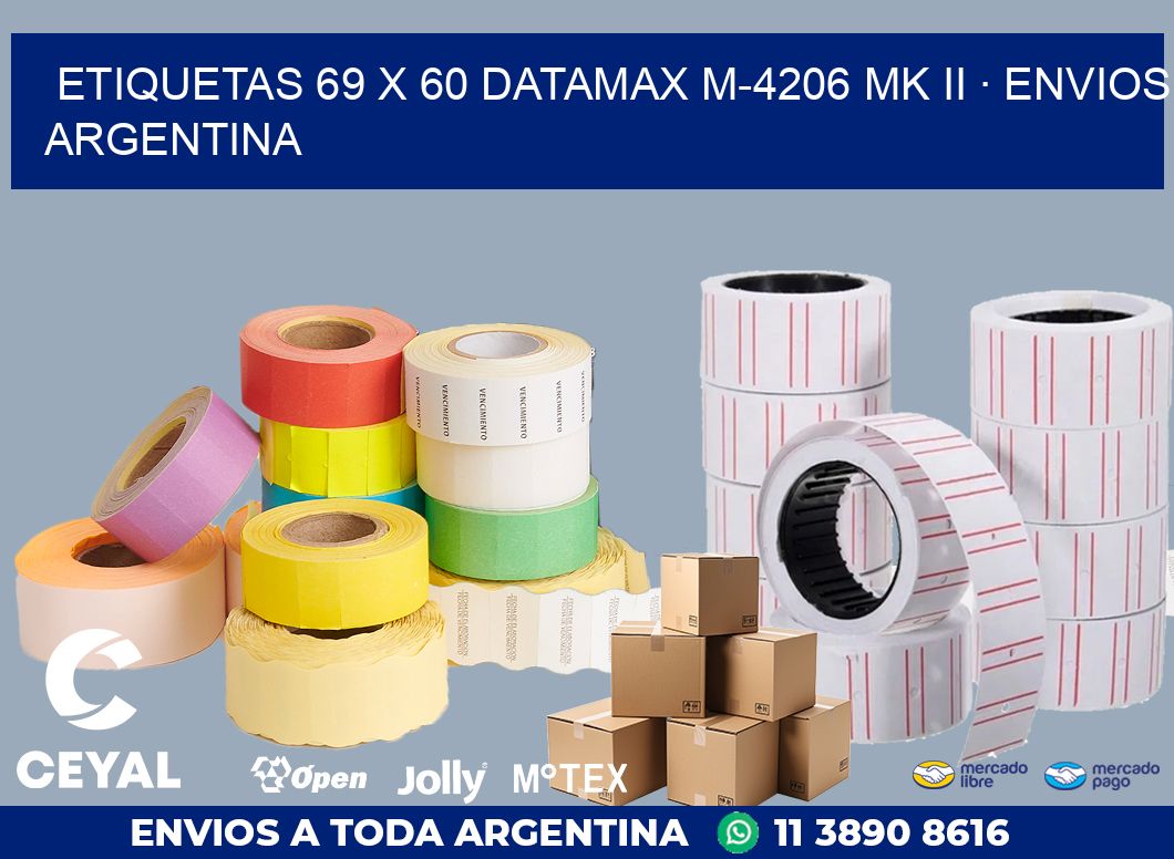 ETIQUETAS 69 x 60 DATAMAX M-4206 MK II · ENVIOS ARGENTINA