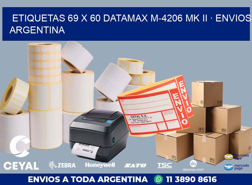 ETIQUETAS 69 x 60 DATAMAX M-4206 MK II · ENVIOS ARGENTINA